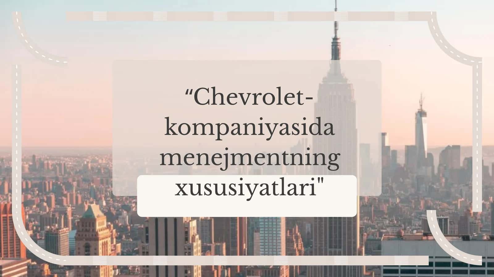 Chevrolet-kompaniyasida menejmentning xususiyatlari