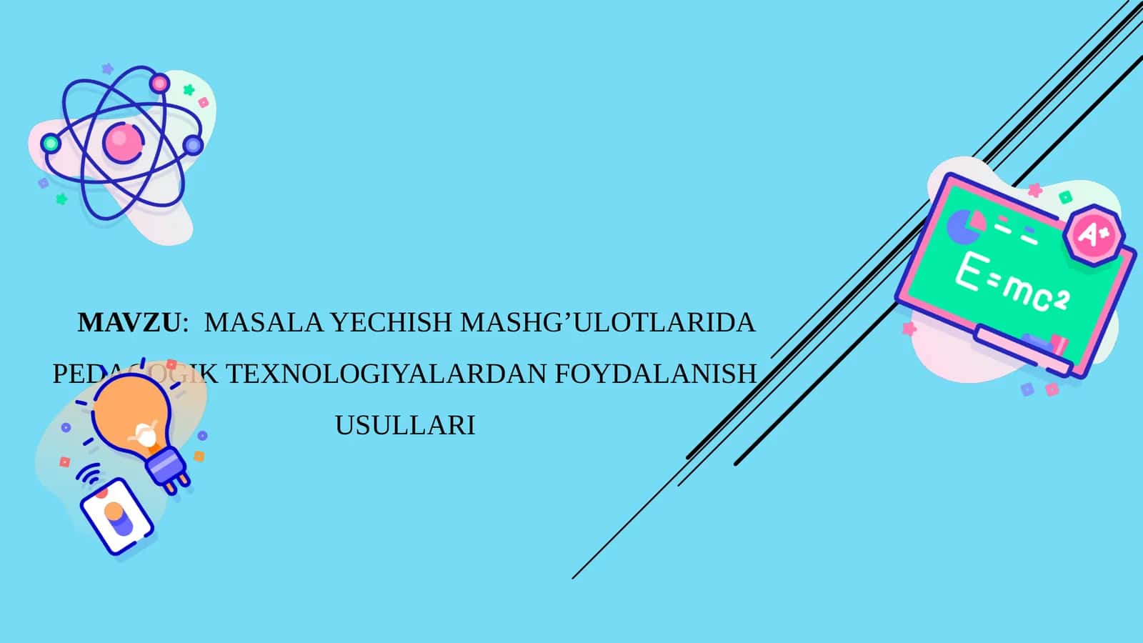 Masala yechish mashg’ulotlarida pedagogik texnologiyalardan foydalanish usullari