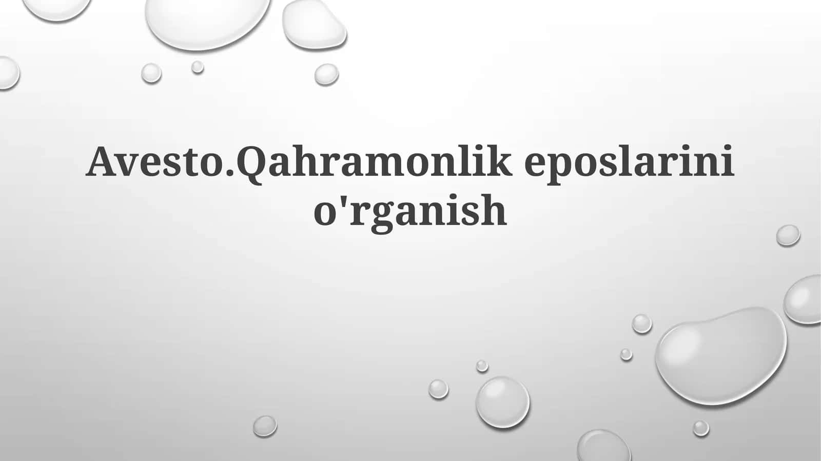 Avesto.Qahramonlikeposlarinio'rganish