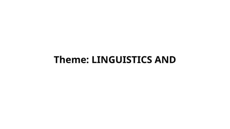 LINGUISTICS AND