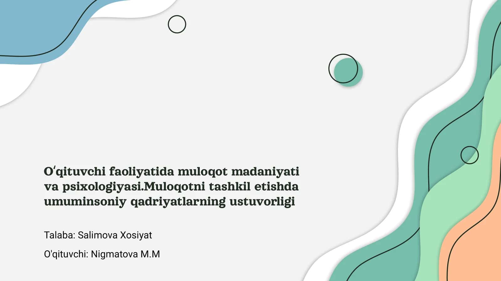 Oʻqituvchi faoliyatida muloqot madaniyati va psixologiyasi