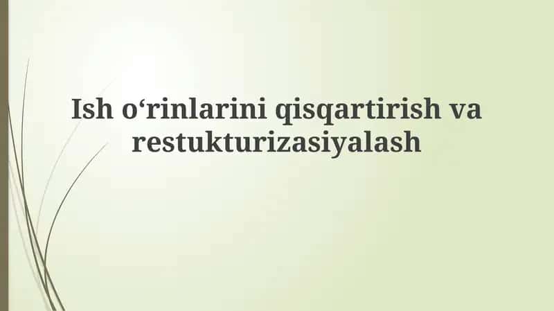Qisqartirish va Restrukturizatsiya
