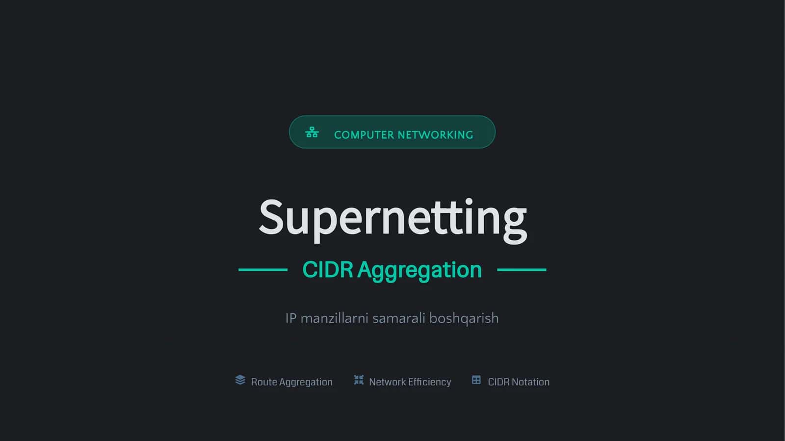 Supernetting (CIDR Aggregation)