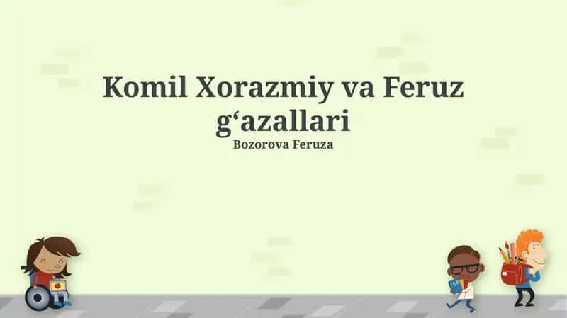 Komil Xorazmiy va Feruz g‘azallari