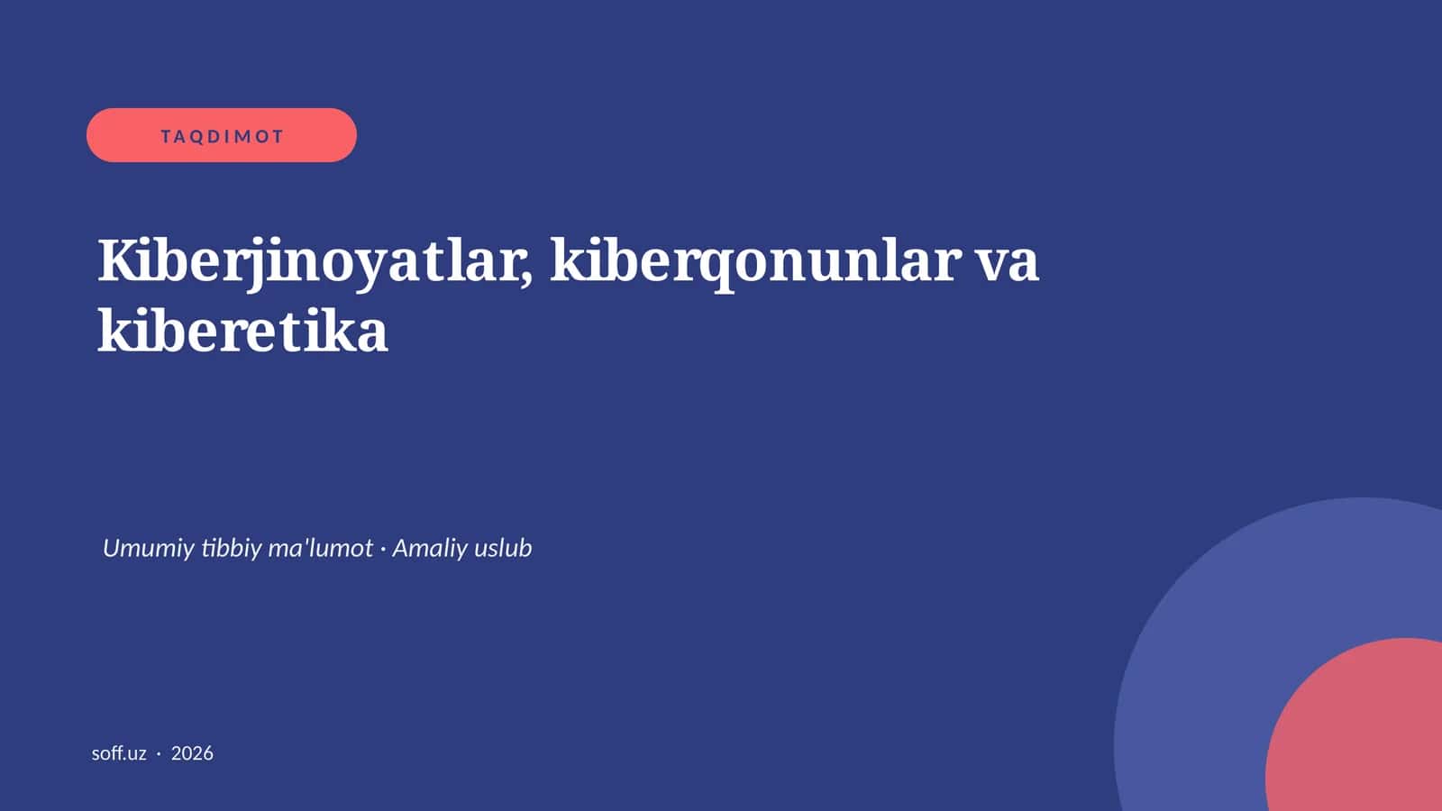 Kiberjinoyatlar, kiberqonunlar va kiberetika