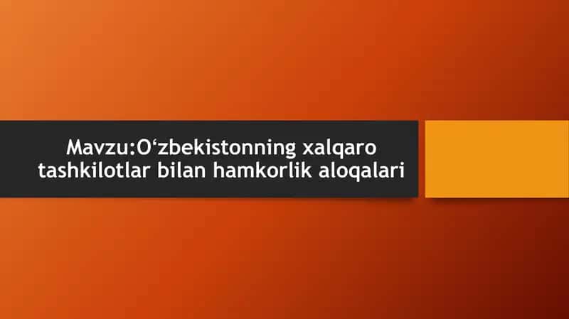 Oʻzbekistonning xalqaro tashkilotlar bilan hamkorlik aloqalari