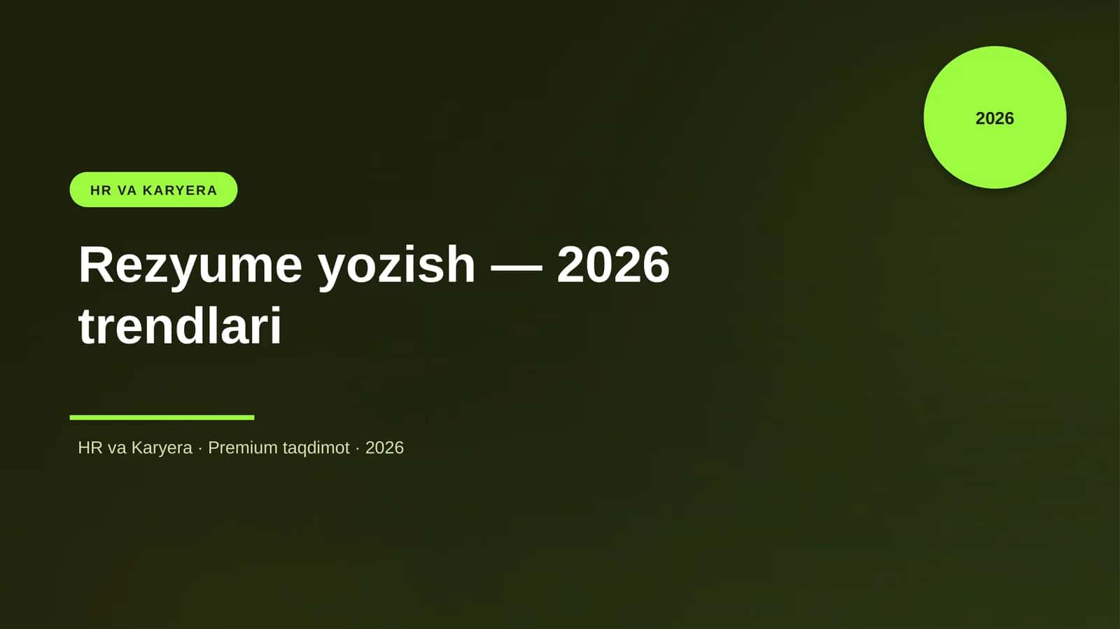 Rezyume yozish — 2026 trendlari