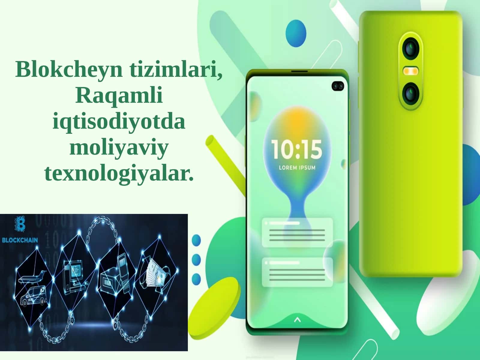 Blokcheyntizimlari, Raqamli iqtisodiyotda moliyaviy texnologiyalar