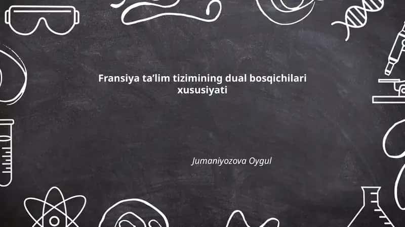 Fransiya taʼlim tizimining dual bosqichilari xususiyati