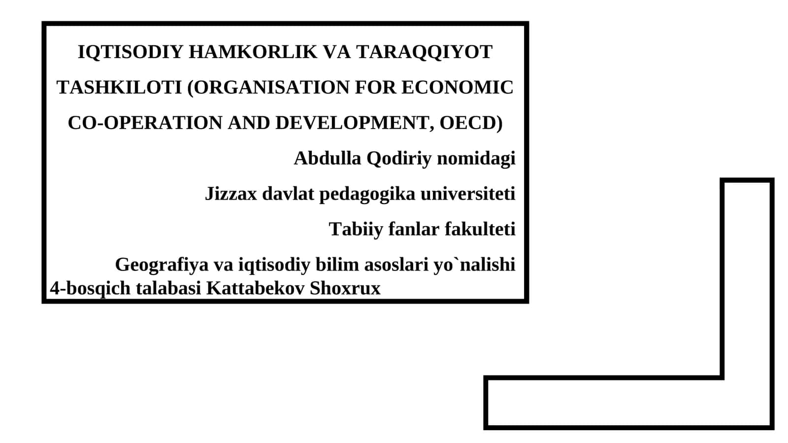 IQTISODIY HAMKORLIK VA TARAQQIYOT TASHKILOTI (ORGANISATION FOR ECONOMIC CO-OPERATION AND DEVELOPMENT, OECD)
