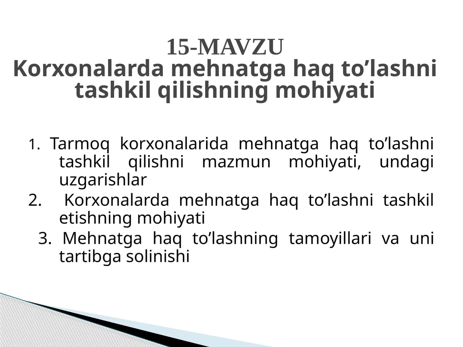 Korxonalarda mеhnаtgа hаq to’lаshni tаshkil qilishni tаrаqqiyoti