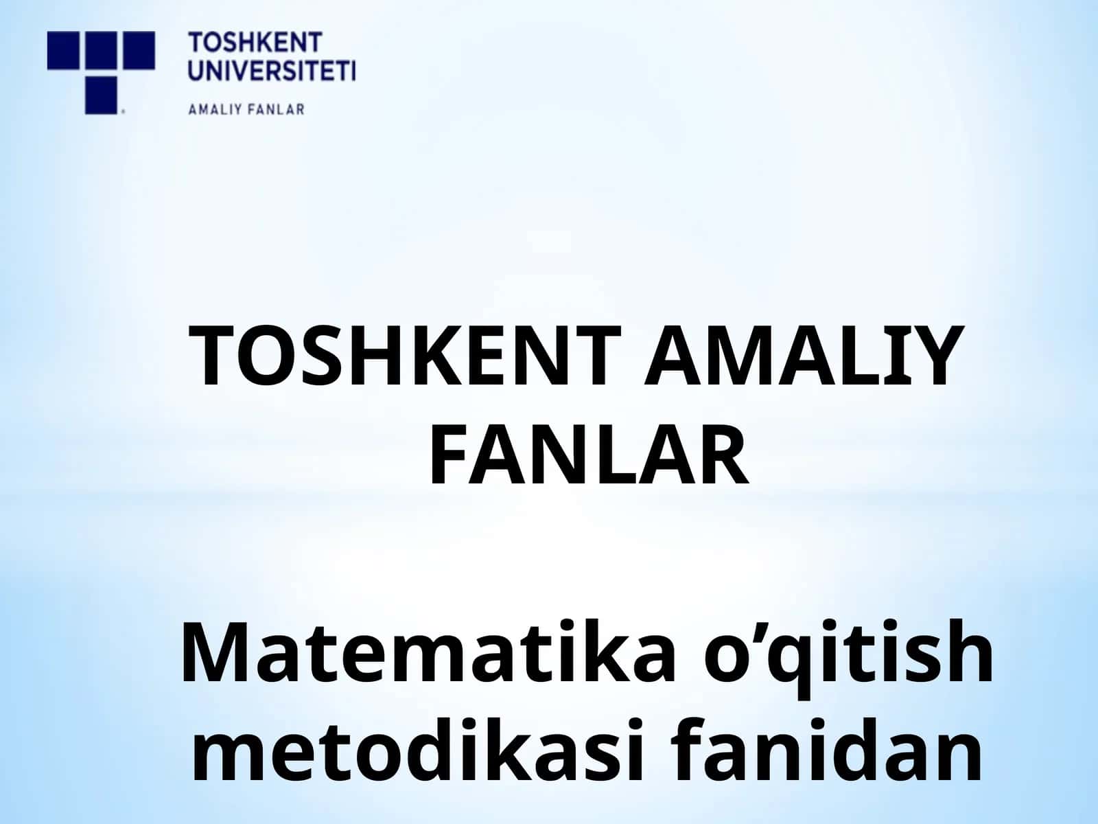 Boshlang'ich sinfda matematika o’qitishning umumiy masalalari