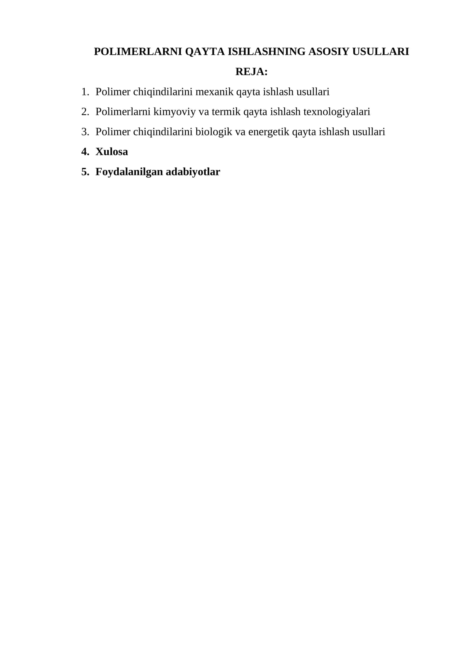 POLIMERLARNI QAYTA ISHLASHNING ASOSIY USULLARI