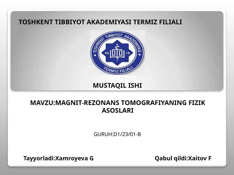 MAGNIT-REZONANS TOMOGRAFIYANING FIZIK ASOSLARI