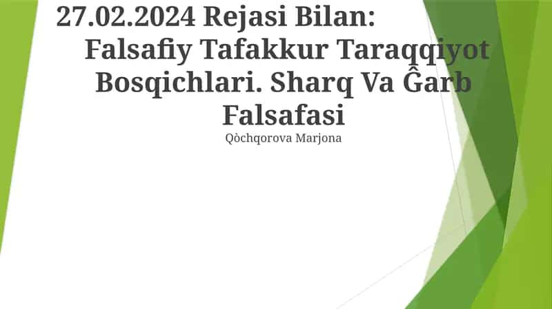Falsafiy Tafakkur Taraqqiyot Bosqichlari. Sharq Va Ĝarb Falsafasi