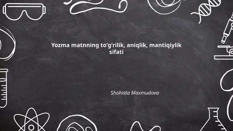 Yozma matnning toʻgʻrilik, aniqlik, mantiqiylik sifati