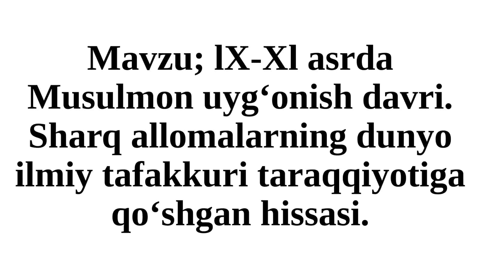 X-Xlasrda Musulmon uygonish davri