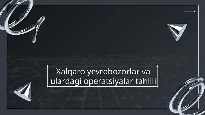Yevrobozorlar va ularning operatsiyalari