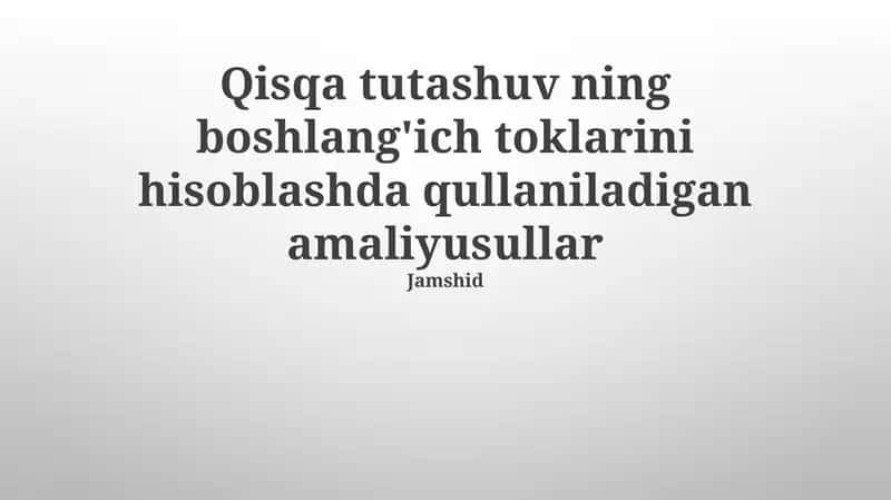 Qisqa tutashuv ning boshlang'ich toklarini hisoblashda qullaniladigan amaliyusullar
