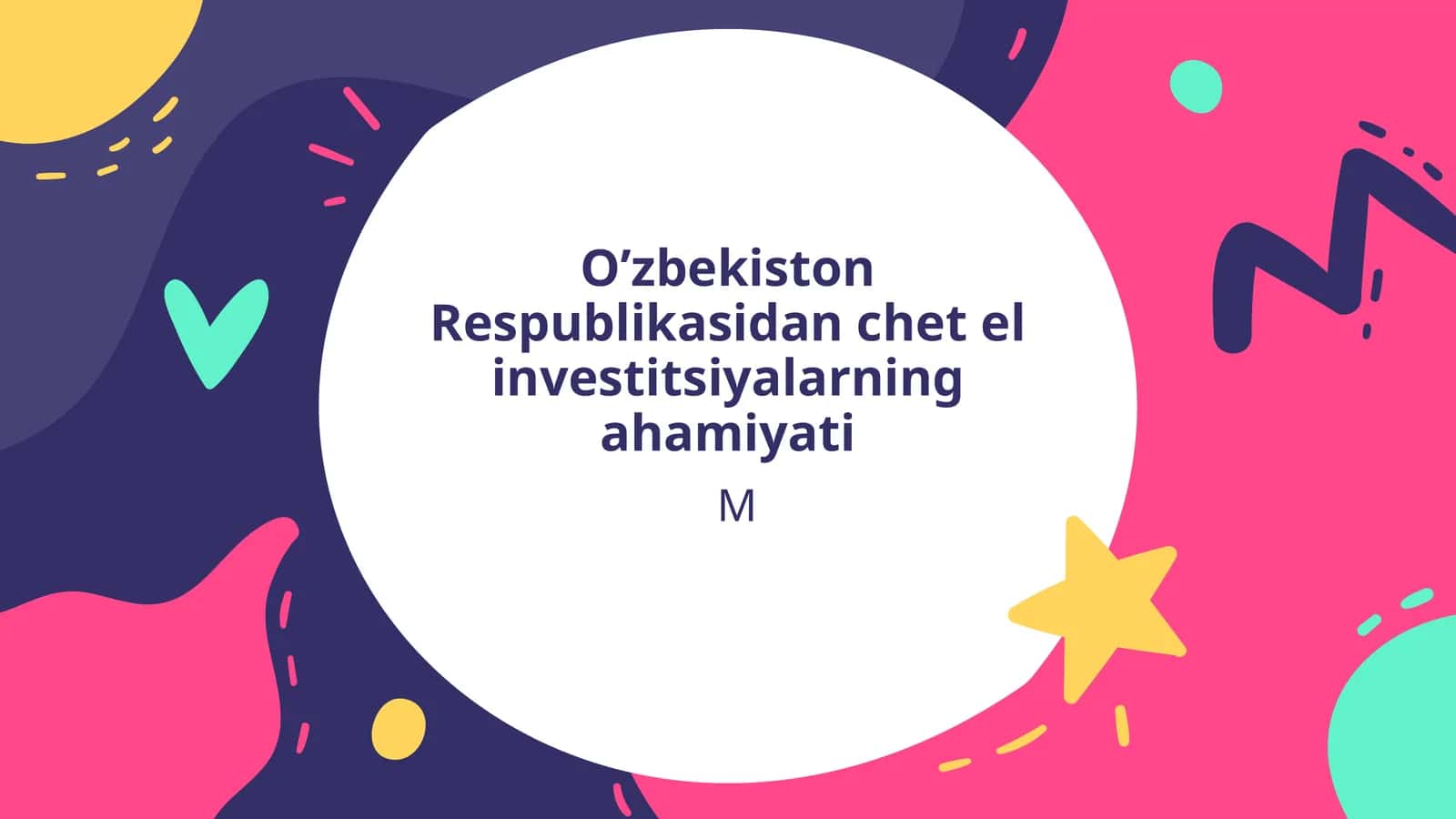 O’zbekiston Respublikasidan chet el investitsiyalarning ahamiyati