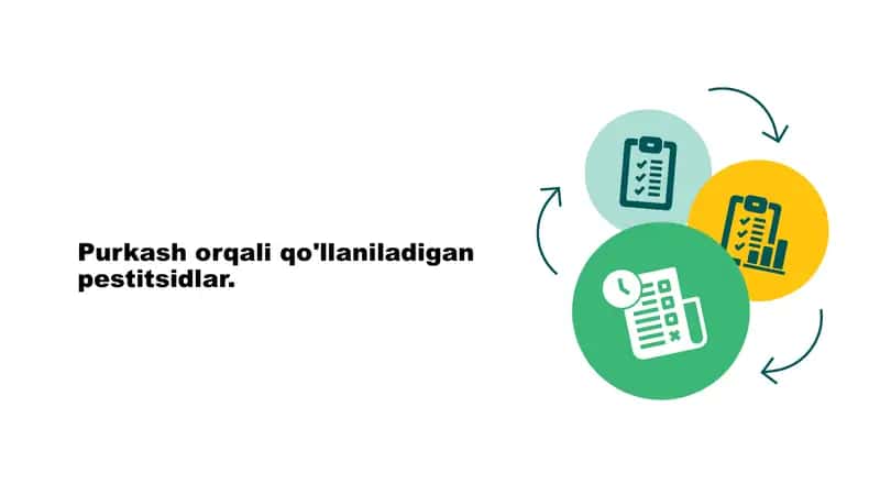Purkash orqali qo'llaniladigan pestitsidlar