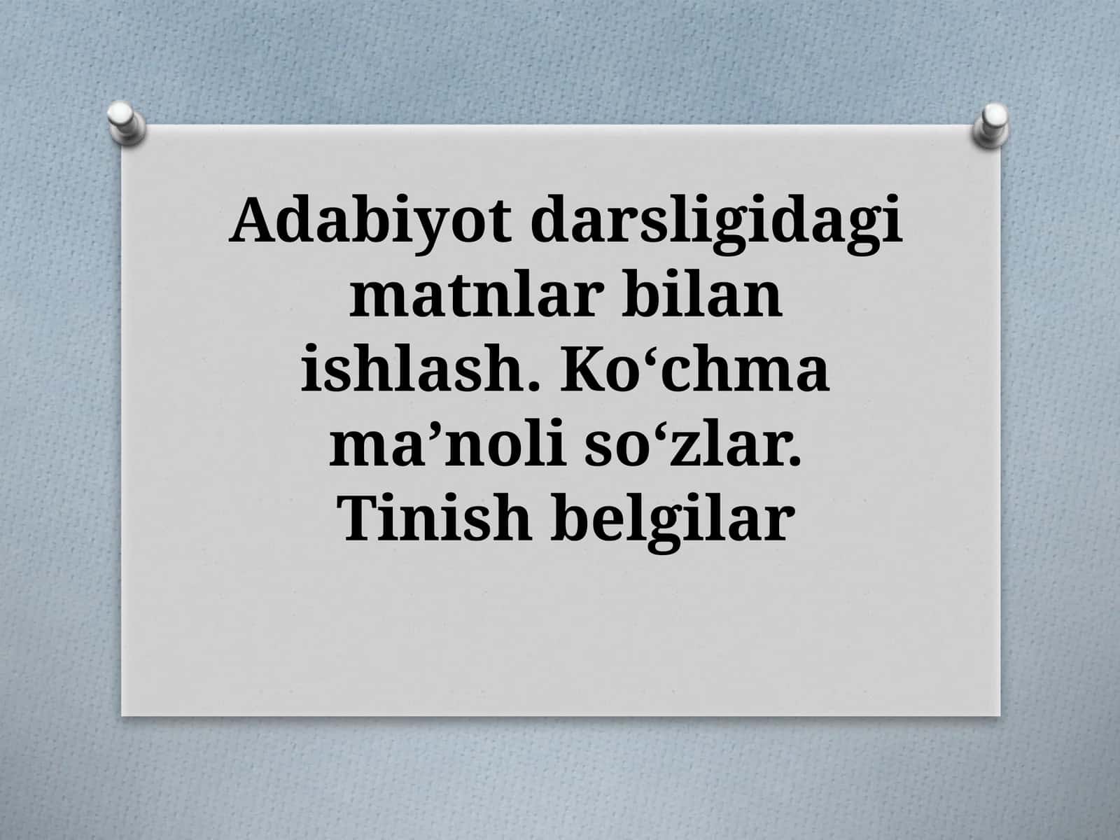 7-sinf Ona tili fanidan dars ishlanma. Ko'chma ma'noli so'zlar. Tinish belgilar