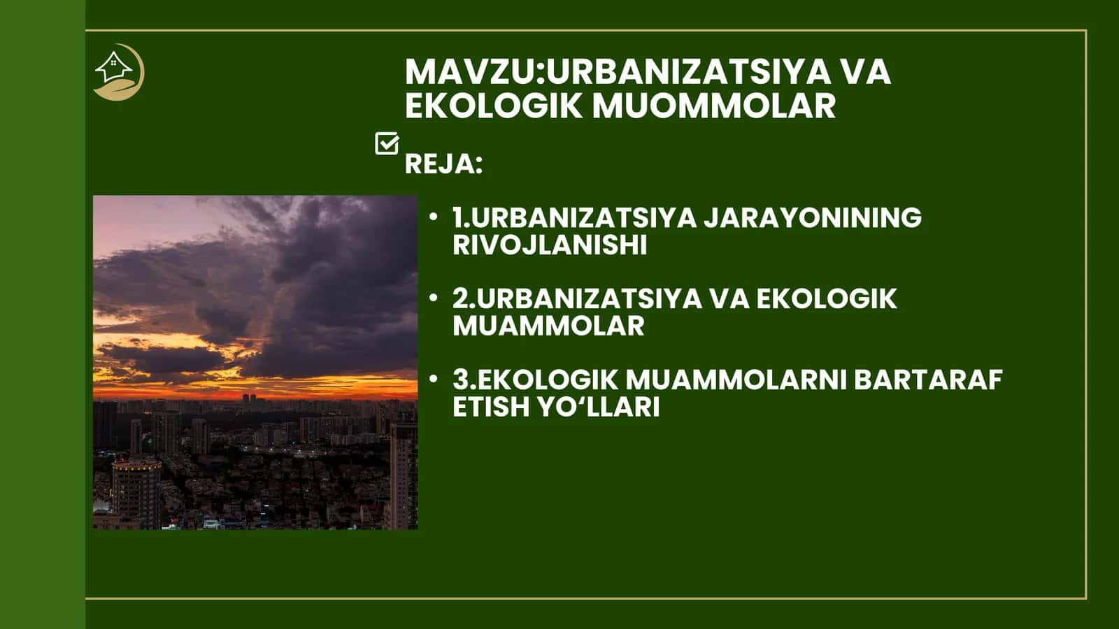 URBANIZATSIYA VA EKOLOGIK MUOMMOLAR