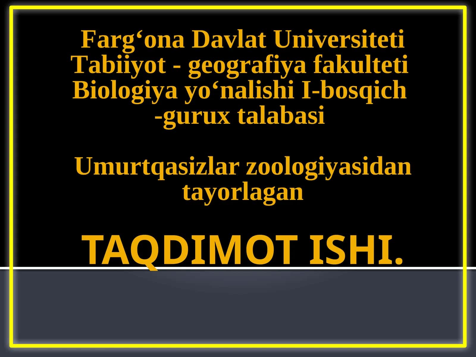 Biologiya yo‘nalishi TAQDIMOTISHI