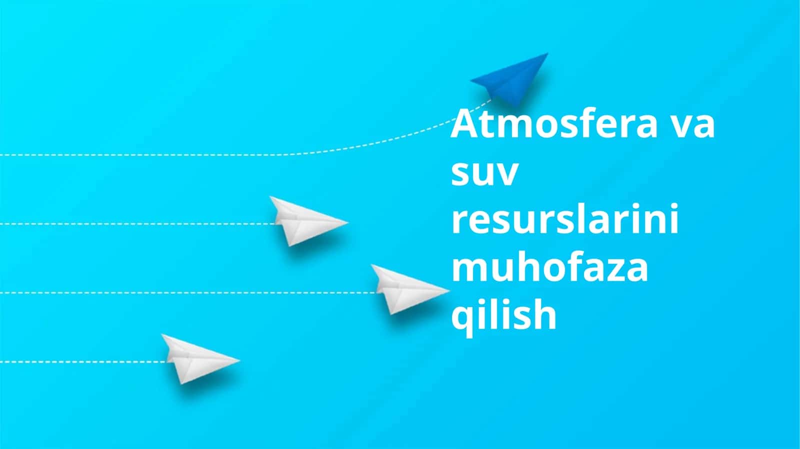 Atmosfera va suv resurslarini muhofaza qilish