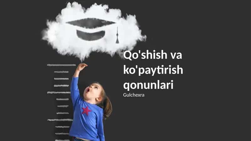 Qo'shish va ko'paytirish qonunlari