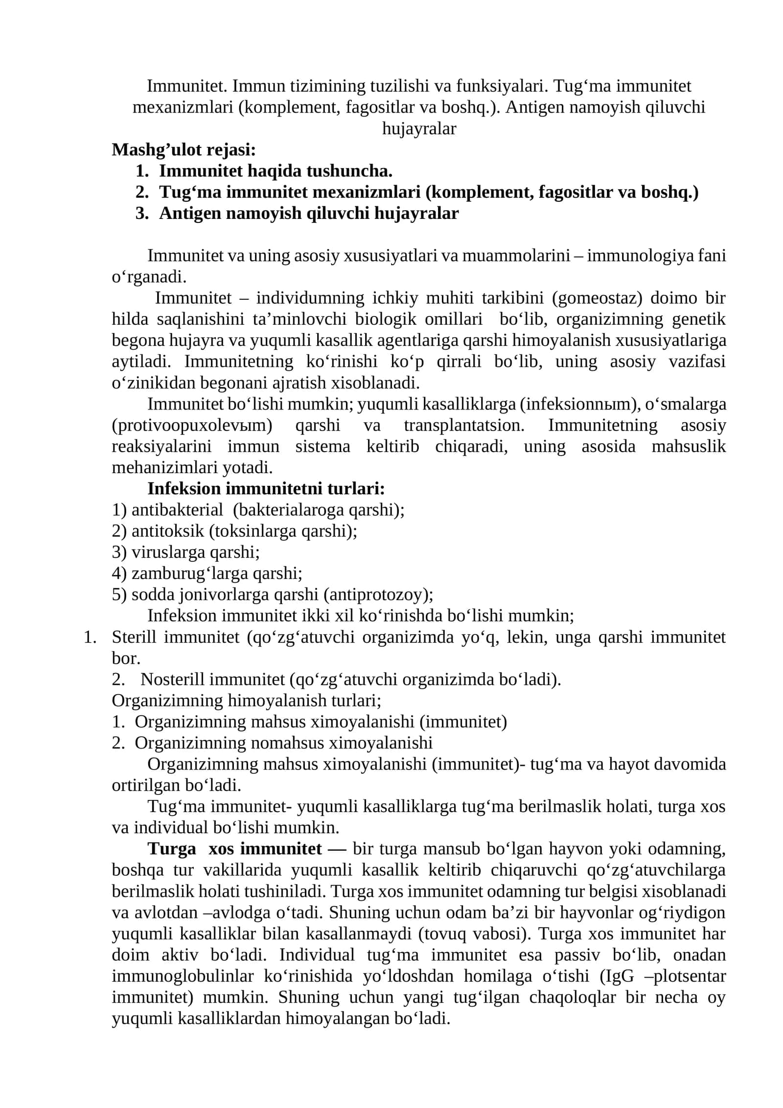 Immunitet. Immun tizimining tuzilishi va funksiyalari. Tug‘ma immunitet mexanizmlari (komplement, fagositlar va boshq.). Antigen namoyish qiluvchi hujayralar