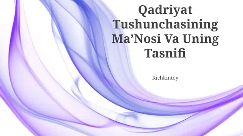 Qadriyat Tushunchasining MaʼNosi Va Uning Tasnifi