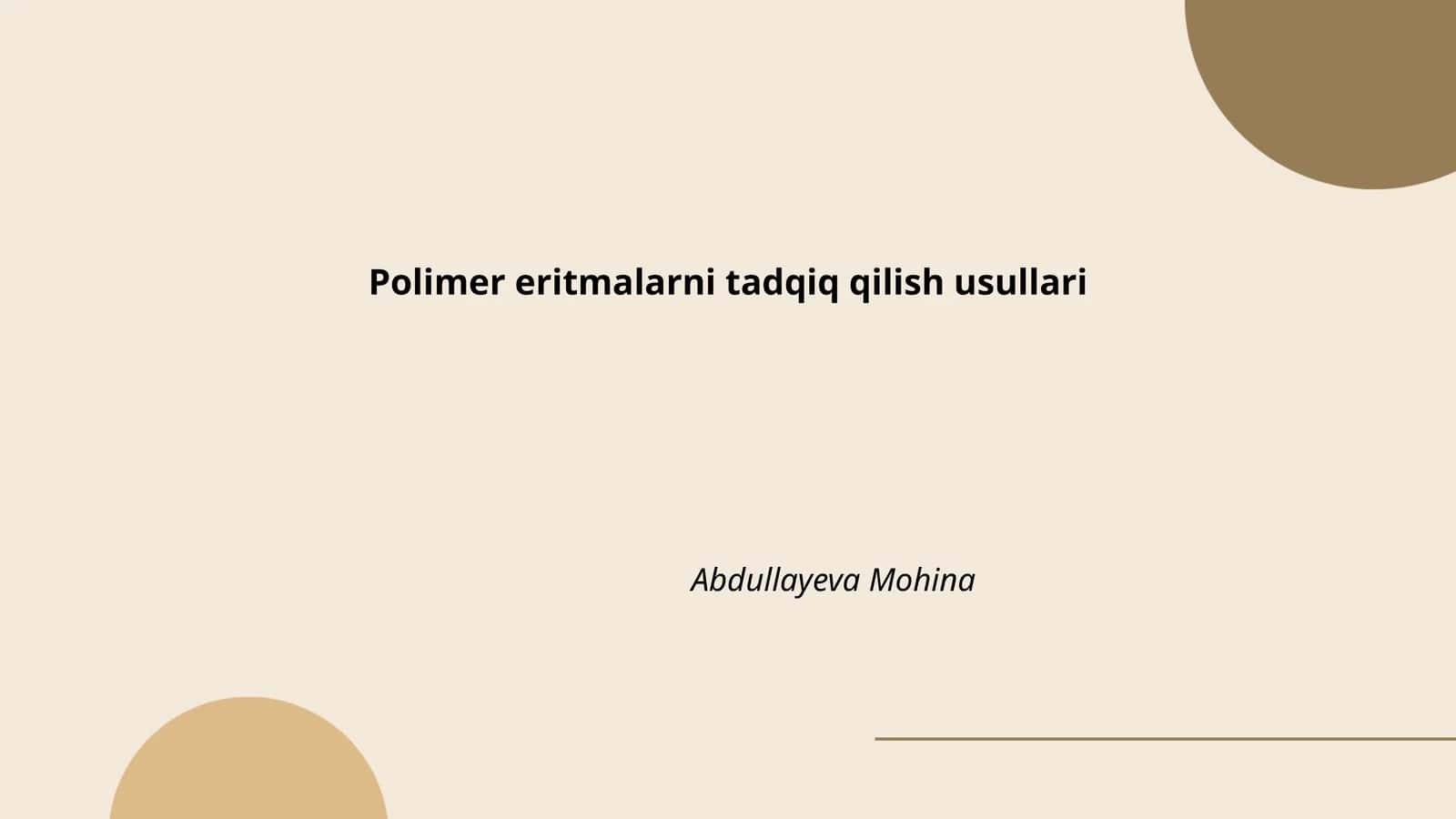 Polimer eritmalarni tadqiq qilish usullari