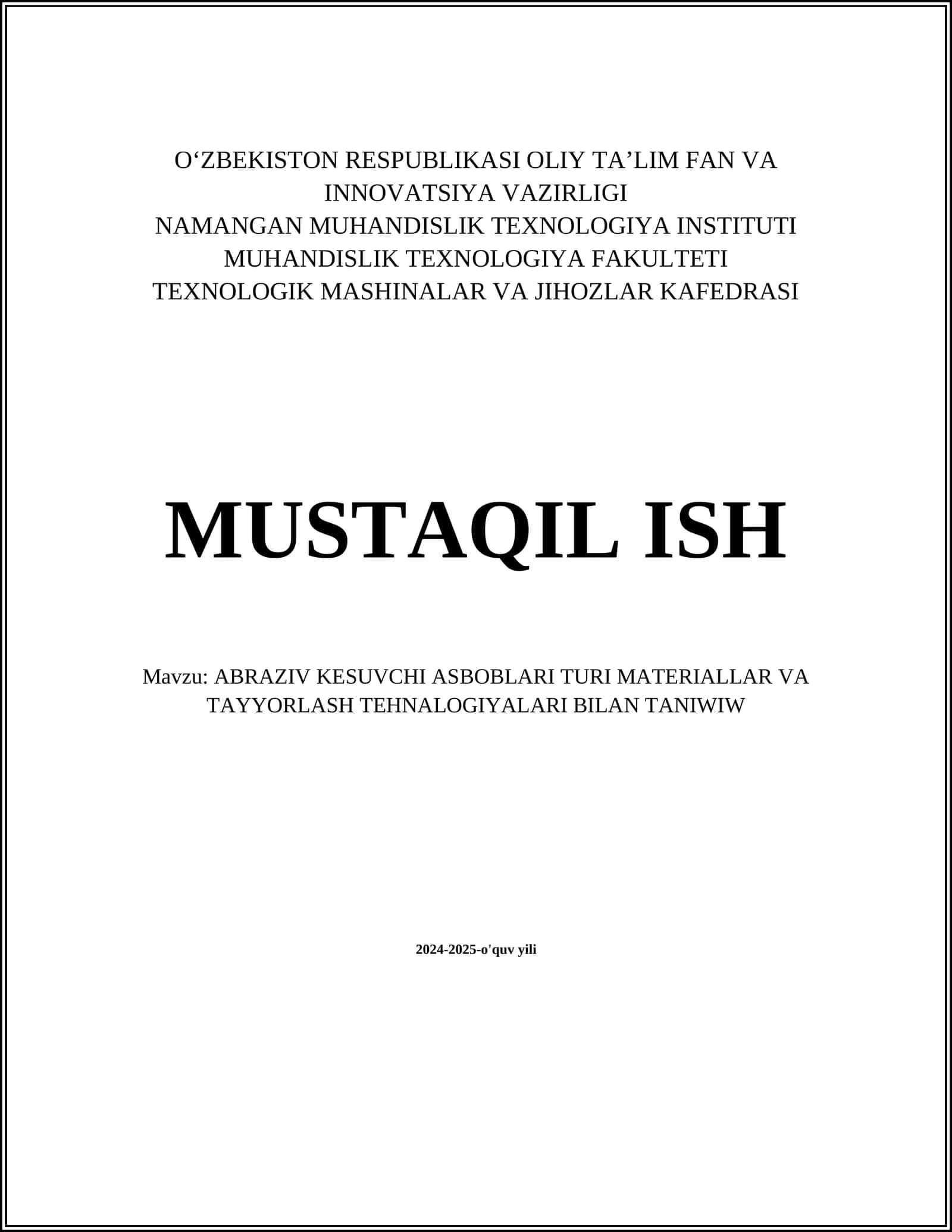 ABRAZIV KESUVCHI ASBOBLARI TURI MATERIALLAR VA TAYYORLASH TEHNALOGIYALARI BILAN TANIWIW