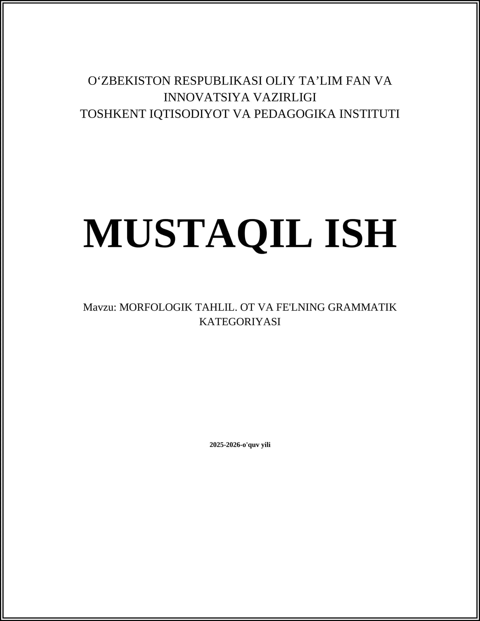 MORFOLOGIK TAHLIL. OT VA FE'LNING GRAMMATIK KATEGORIYASI