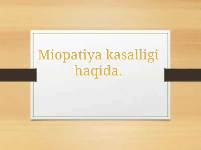 Miopatiya kasalligi haqida