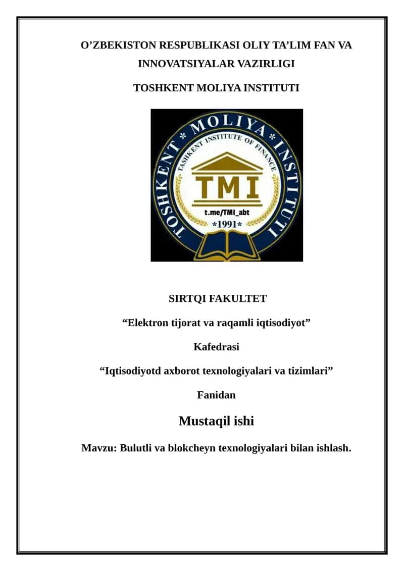 Bulutli va blokcheyn texnologiyalari bilan ishlash