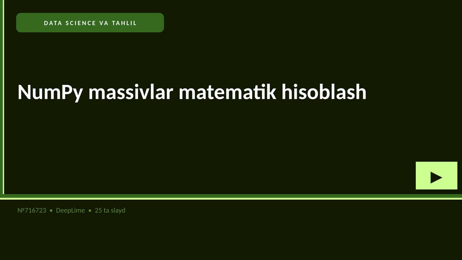 NUMPY MASSIVLAR MATEMATIK HISOBLASH