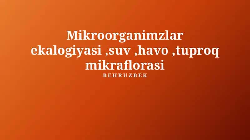 Mikroorganizm ekologiyasi