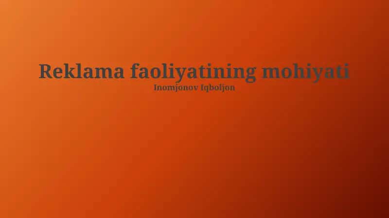 Reklama faoliyatining mohiyati