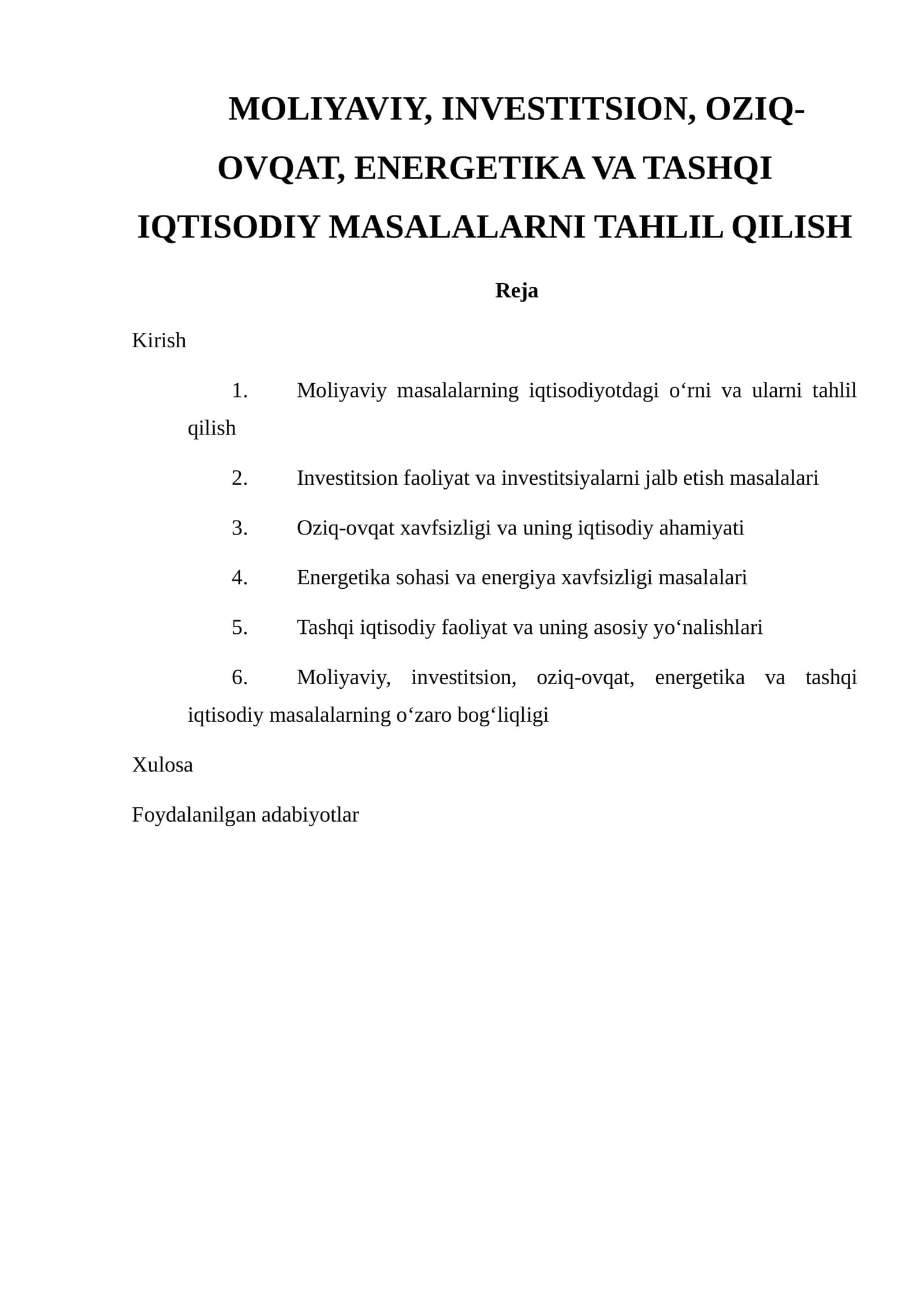 MOLIYAVIY, INVESTITSION, OZIQ-OVQAT, ENERGETIKA VA TASHQI IQTISODIY MASALALARNI TAHLIL QILISH