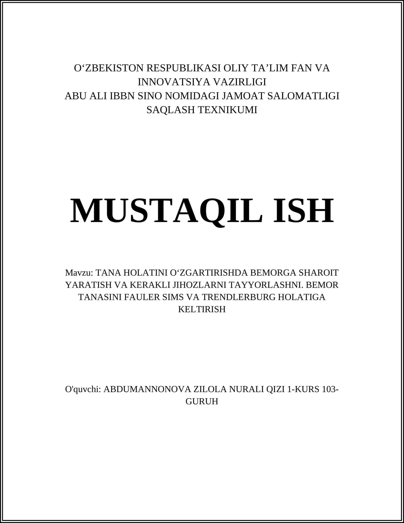 TANA HOLATINI OʻZGARTIRISHDA BEMORGA SHAROIT YARATISH VA KERAKLI JIHOZLARNI TAYYORLASHNI