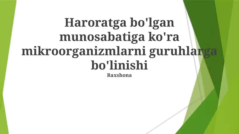 Mikroorganizmlarni guruhlarga bo'linishi