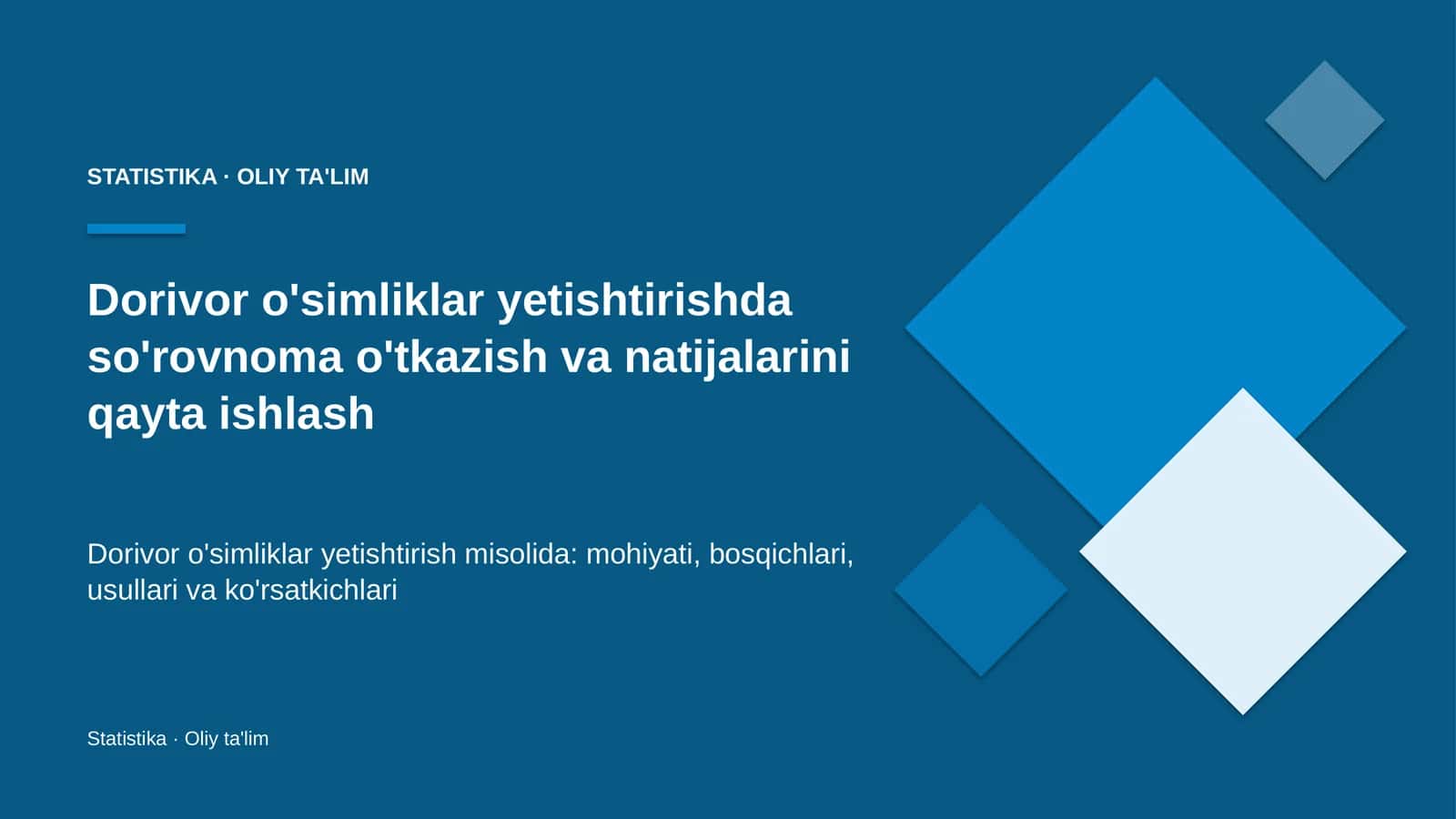Dorivor o'simliklar yetishtirishda so'rovnoma o'tkazish va natijalarini qayta ishlash