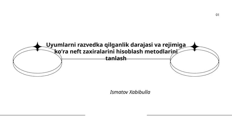 Uyumlarni razvedka qilganlik darajasi va rejimiga koʻra neft zaxiralarini hisoblash metodlarini tanlash