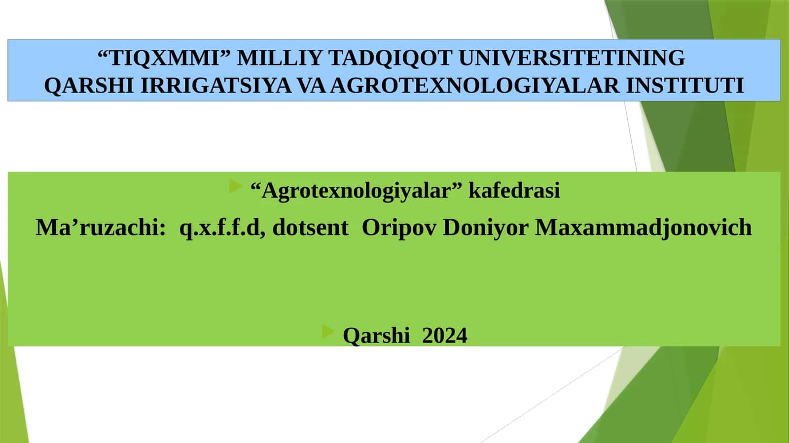 “TIQXMMI” MILLIY TADQIQOT UNIVERSITETININGQARSHI IRRIGATSIYA VA AGROTEXNOLOGIYALAR INSTITUTI