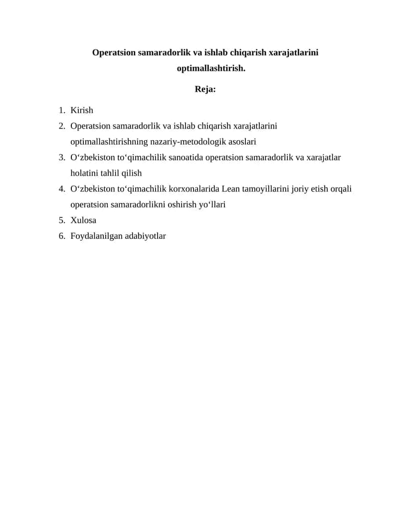 Operatsion samaradorlik va ishlab chiqarish xarajatlarini optimallashtirish.