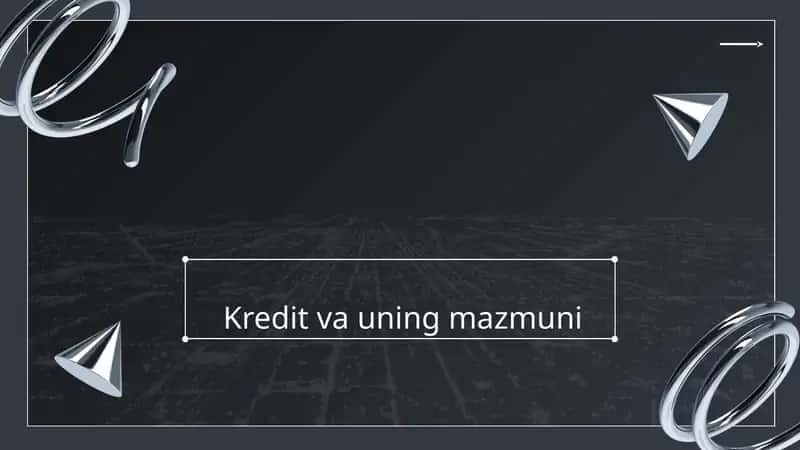 Kredit va uning mazmuni
