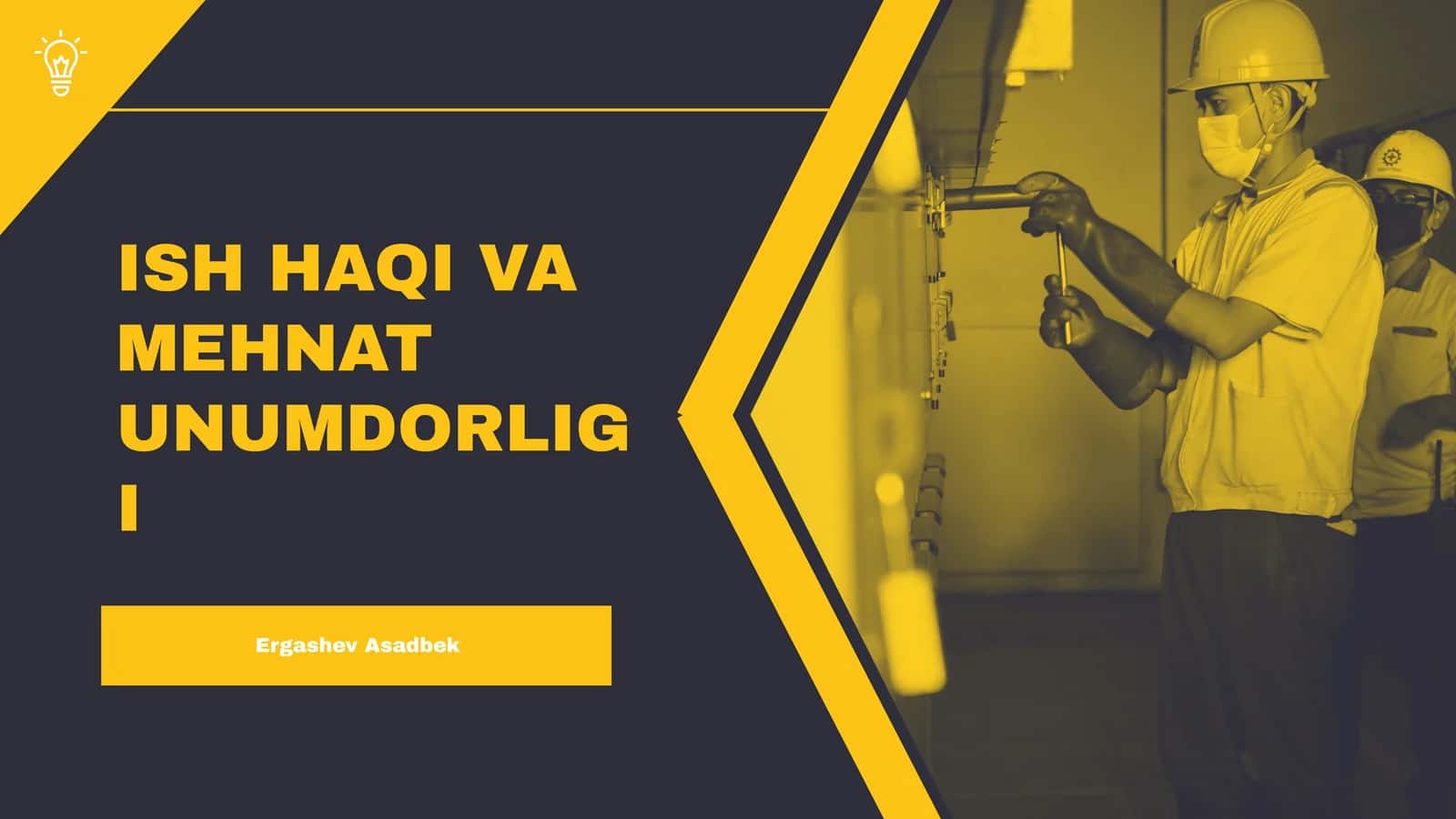 ISH HAQI VA MEHNAT UNUMDORLIGI