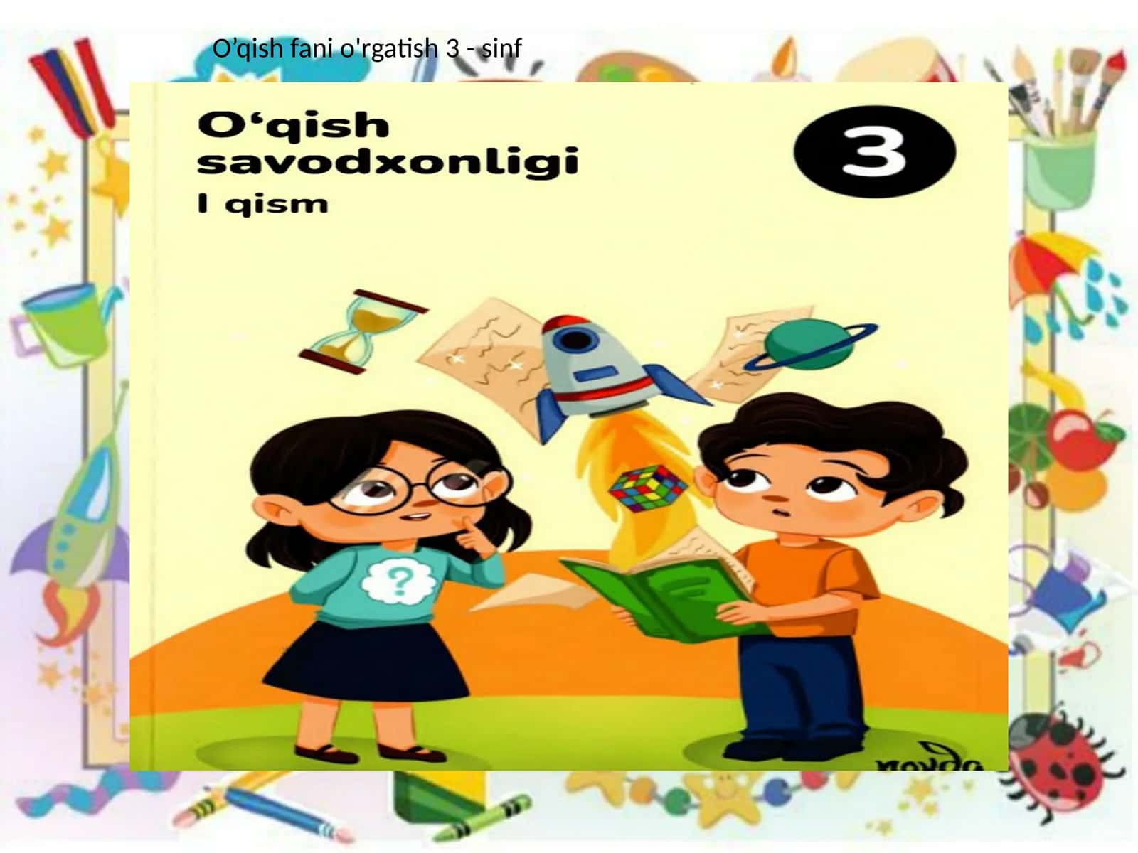 O’qish fani  o'rgatish 3 - sinf